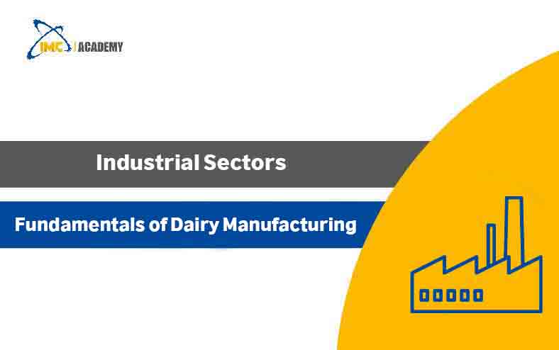 Fundamentals of Dairy Manufacturing
